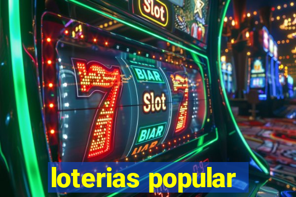 loterias popular